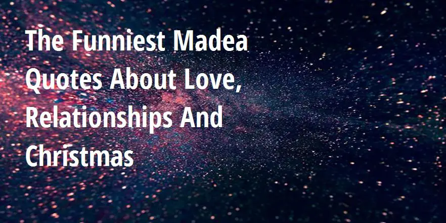 madea quotes on relationships